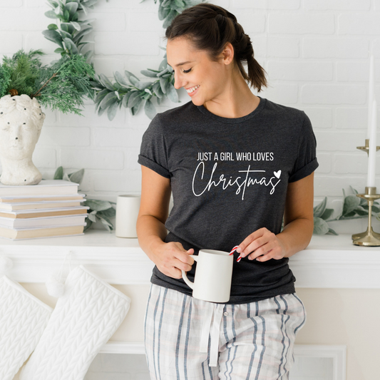 Just A Girl Who Loves Christmas Tee