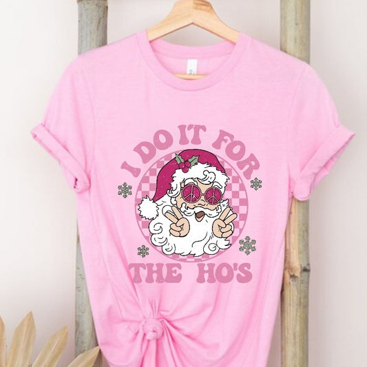 I do it for the Ho's Tee